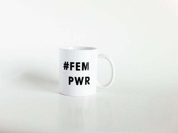 The "#FEMPWR" Mug