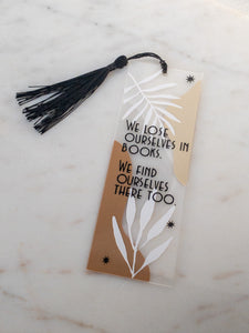 THE 'WE LOSE OURSELVES IN BOOKS" BOOKMARK