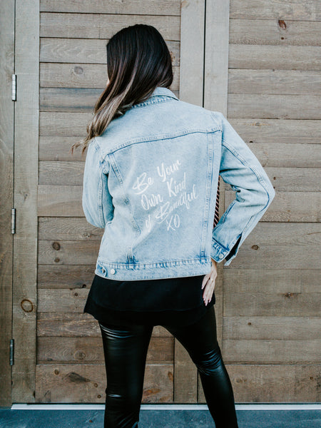 The "Be Your Own Kind Of Beautiful" Denim Jacket - Limited Edition